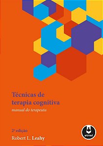 Técnicas de Terapia Cognitiva - Manual Terapeuta 2 Ed.