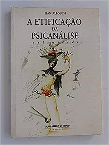 A Etificação da Psicanálise