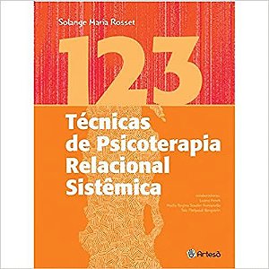 123 Técnicas de Psicoterapia Relacional Sistêmica