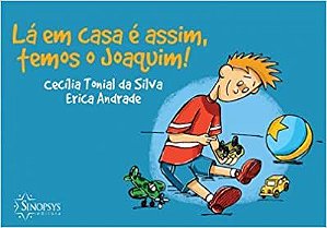 Lá em Casa é Assim, Temos o Joaquim!