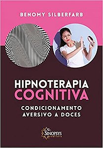 Hipnoterapia Cognitiva: Condicionamento Aversivo a Doces