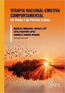 Terapia Racional-Emotiva Comportamental na Teoria e na Prática Clínica