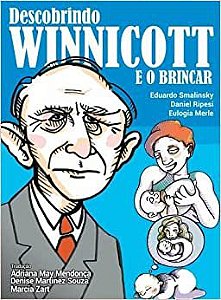 Descobrindo Winnicott e o Brincar