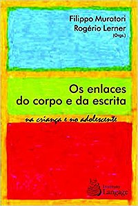 Os Enlaces do Corpo e da Escrita na Criança e no Adolescente