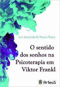 O Sentido dos Sonhos na Psicoterapia de Viktor Frankl