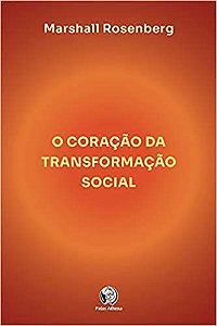 O Coração Da Transformação Social