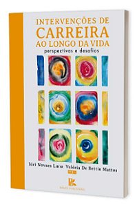 Intervenções de Carreira Ao Longo Da vida: Perspectivas e Desafios