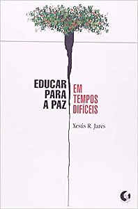 Educar Para Paz Em Tempos Difíceis