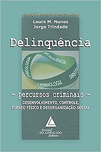 Delinquência: Percursos Criminais