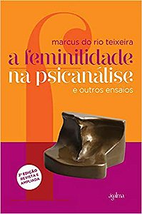 A Feminilidade Na Psicanalise