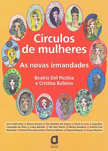 Círculos de Mulheres: As Novas Irmandades