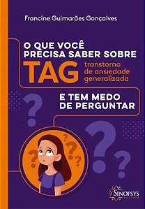 O Que Você Precisa Saber Sobre TAG e Tem Medo de Perguntar