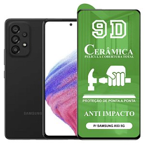 Película 9D Cerâmica P/ Samsung Galaxy A53 5G - Protetora Anti Impacto Queda Choque Shock Flexível Nano Gel