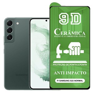 Película 9D Cerâmica P/ Samsung Galaxy S22 Normal - Protetora Anti Impacto Queda Choque Shock Flexível Nano Gel
