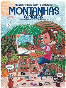 Livro Minhas descobertas pela Região das Montanhas Capixabas (2022 – Ed. Casaca) - Andrea Espíndula