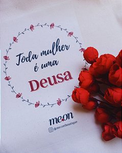 Ecobag Toda Mulher é uma Deusa