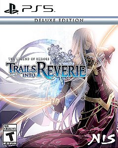 The Legend of Heroes: Trails into Reverie Deluxe Ed - PS5
