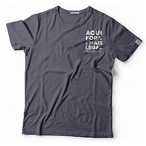 Camiseta AquiForaÉMaisLegal Masculina