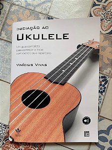 Livro Iniciação ao Ukulele - Vinícius Vivas