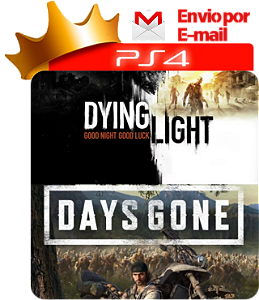 Days Gone + Dying Light para ps4 em mídia digital