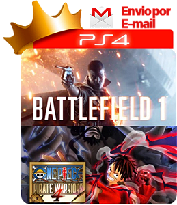 One Piece Warriors 4 + Battlefield 1 para PS4 em mídia digital