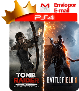 Tomb Raider 2013 Definitive Edition + Battlefield 1 para PS4 em mídia digital