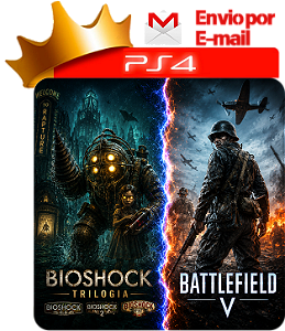 Bioshock Trilogia + Battlefield 5 Para ps4 em mídia digital