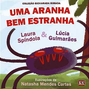 Uma Aranha Bem Estranha (Laura Spíndola e Lúcia Guimarães)