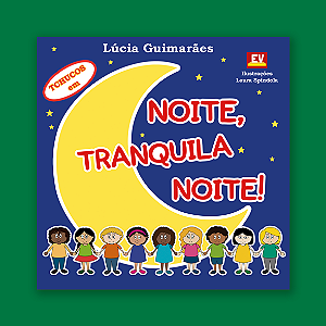 Noite, Tranquila Noite!