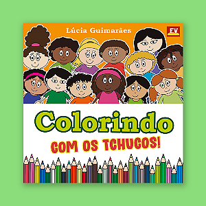Livro de Colorir - Colorindo com os Tchucos!
