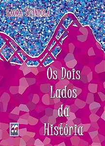 Os Dois Lados da História (Laura Spíndola)