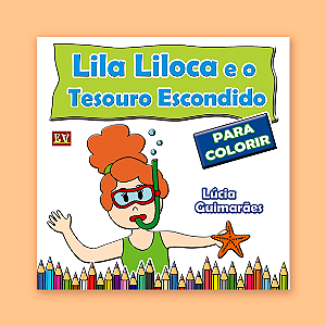 Livro de Colorir - Lila Liloca e o Tesouro Escondido