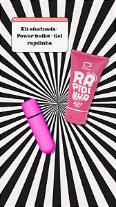 Kit alucinada power bullet + gel rapidinha
