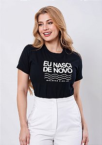 T-SHIRT FEMININA - BATISMO EU NASCI DE NOVO