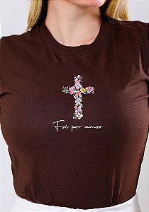 T-SHIRT FEMININA - CRUZ FLORES FOI POR AMOR - COR MARROM