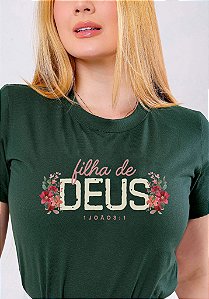 T-SHIRT FEMININA - FILHA DE DEUS 1 JOÃO 3:1 - COR VERDE FLORESTA