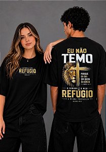 OVERSIZED - O SENHOR É O MEU REFÚGIO A MINHA FORTELEZA - COR PRETO