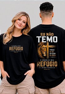 OVERSIZED - O SENHOR É O MEU REFÚGIO A MINHA FORTELEZA - COR PRETO