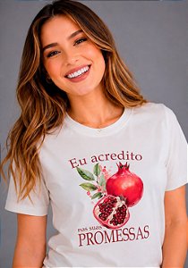 T-SHIRT FEMININA - EU ACREDITO NAS SUAS PROMESSAS - COR MARFIM