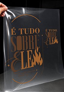 IMPRESSÃO DE DTF - É TUDO SOBRE ELE - 27X44 CM