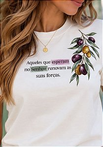 T-SHIRT FEMININA - AQUELES QUE ESPERAM NO SENHOR - COR MARFIM