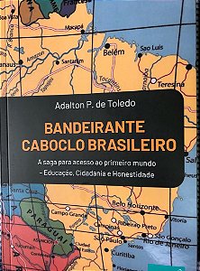 LIVRO BANDEIRANTE CABOCLO BRASILEIRO - EDUCAÇÃO CIDADANIA E HONESTIDADE