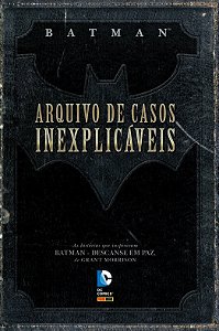 Batman - Arquivo de Casos Inexplicáveis-  Capa dura - Panini