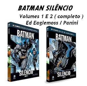 BATMAN SILÊNCIO - Volumes 1 e 2 ( Completo ) Ed EAGLEMOSS