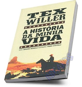 Tex Willer - A História da Minha Vida - MYTHOS EDITORA
