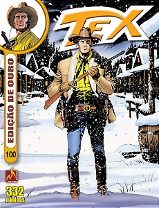 Tex Edição de Ouro Nº 100 : Intriga no Klondike / Fuga na Neve - MYTHOS EDITORA