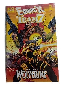 EQUIPE X vs TEAM 7 - ESTRELANDO WOLVERINE - Ed especial - IMAGE