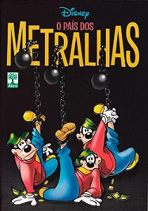 DISNEY - O PAÍS DOS METRALHAS