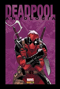 DEADPOOL ANTOLOGIA - MARVEL - CAPA DURA - PANINI