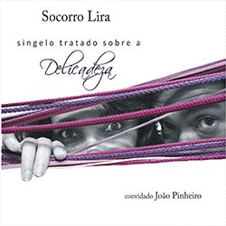2012-2013 | CD “SINGELO TRATATO SOBRE A DELICADEZA” (FRETE INCLUSO)